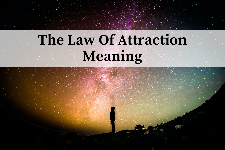 law of attraction meaning