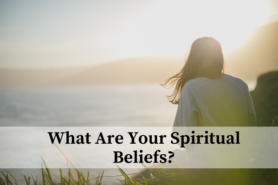 what are your spiritual beliefs