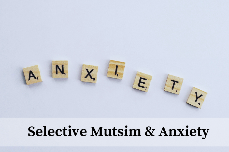 selective mutism anxiety